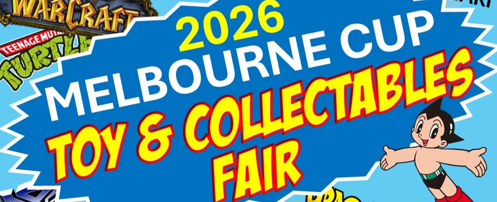 2026 Melbourne Cup  Toy & Collectables Fair