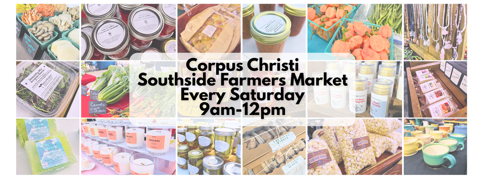 Corpus Christi Southside Farmers’ Market